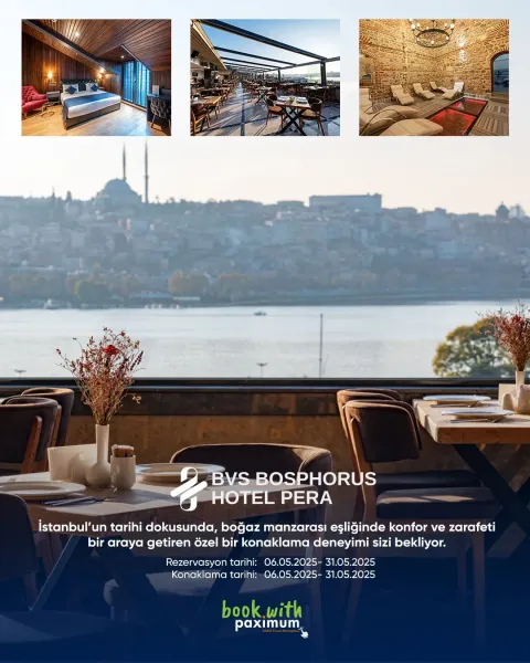 BVS BOSPHORUS PERA HOTEL MAY 2025